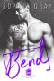 [Lucky Skulls MC 03] • Bend · A Bad Boy Motorcycle Club Romance (Lucky Skulls MC, #3)